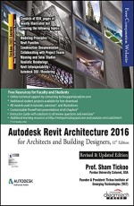 Autodesk Revit Architecture 2016 for Architects and Building Designers, 12ed