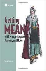 Getting Mean with Mongo, Express, Angular and Node