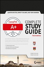 CompTIA A+ Complete Study Guide (Exams 220-901 and 220-902), 3ed