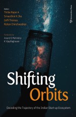 Shifting Orbits: Decoding the Trajectory of the Indian Start-up Ecosystem