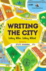 Writing the City: Looking Within, Looking Without