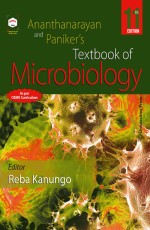 Ananthanarayan and Paniker`s Textbook of Microbiology, Eleventh Edition