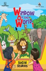 Window on the World (WOW): Social Studies 1