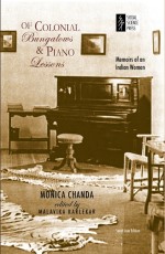 Of Colonial Bungalows And Piano Lessons: Memoirs Of An Indian Woman