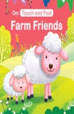 TOUCH AND FEEL FARM FRIENDS