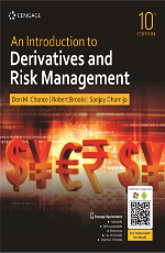 An Introduction to Derivatives and Risk Management - Edition 10