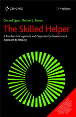 The Skilled Helper: A Problem-Management and Opportunity-Development Approach to Helping - Edition 11