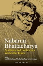 Nabarun Bhattacharya: Aesthetics and Politics in a World after Ethics