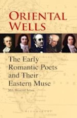 Oriental Wells: The Early Romantic Poets and their Eastern Muse