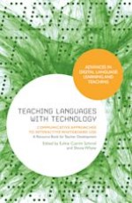 Teaching Languages with Technology: Communicative Approaches to Interactive Whiteboard Use