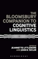 The Bloomsbury Companion to Cognitive Linguistics