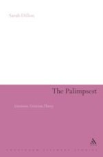 The Palimpsest: Literature, Criticism, Theory