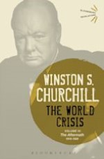 The World Crisis (Volume IV): The Aftermath 1918-1922