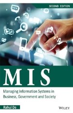 MIS: Managing Information Systems in Business, Government and Society, 2ed &#160;&#160;&#160;