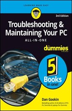 Troubleshooting &amp; Maintaining Your PC All-in-One for Dummies, 3ed