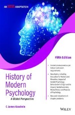 History of Modern Psychology : A Global Perspective, 5ed, An Indian Adaptation &#160;