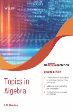 Topics in Algebra, 2ed, An Indian Adaptation &#160;&#160;