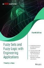 Fuzzy Sets and Fuzzy Logic with Engineering Applications, 4ed, An Indian Adaptation &#160;&#160;