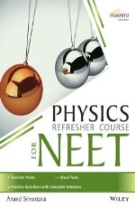 Wiley`s Physics Refresher Course for NEET &#160;&#160;