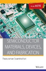 Semiconductor Materials, Devices and Fabrication: As per AICTE, w/cd