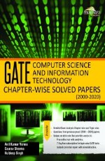 Wiley`s GATE Computer Science and Information Technology Chapter-wise Solved Papers (2000-2020)