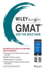 Wiley`s ExamXpert GMAT Ace the Bold Face