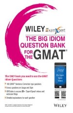 Wiley`s ExamXpert The Big Idiom Question Bank for the GMAT &#160;