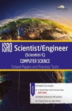 Wiley`s ISRO Scientist/Engineer (Scientist-C) Computer Science Solved Papers and Practice Tests (2007-2020)