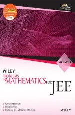 Wiley`s Problems in Mathematics for JEE, Vol I &#160;&#160;