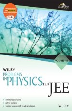 Wiley`s Problems in Physics for JEE, Vol-II &#160;&#160;