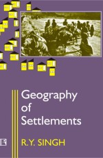 GEOGRAPHY OF SETTLEMENTS &#160;- Hardback