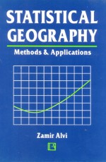 STATISTICAL GEOGRAPHY: Methods &amp; Applications - Paperback