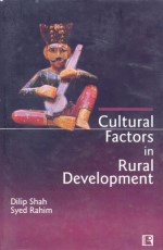 CULTURAL FACTORS IN RURAL DEVELOPMENT &#160;- Hardback