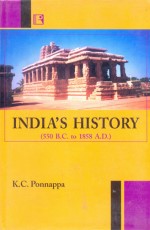 INDIA’S HISTORY: An Analytical Review (550 B.C. to 1858 A.D.) - Hardback