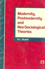 MODERNITY, POSTMODERNITY AND NEO-SOCIOLOGICAL THEORIES &#160;- Paperback