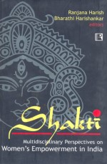 SHAKTI: Multidisciplinary Perspectives on Women’s Empowerment in India - Hardback