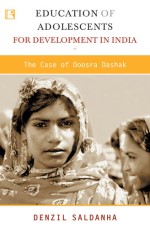 EDUCATION OF ADOLESCENTS FOR DEVELOPMENT IN INDIA: The Case of Doosra Dashak - Hardback