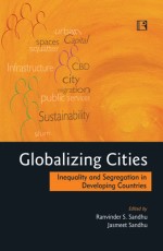 GLOBALIZING CITIES: Inequality and Segregation in Developing Countries - Hardback