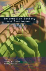 INFORMATION SOCIETY AND DEVELOPMENT: The Kerala Experience - Hardback