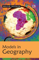 MODELS IN GEOGRAPHY &#160;- Hardback