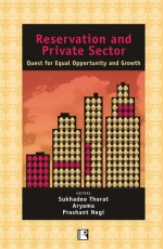 RESERVATION AND PRIVATE SECTOR: Quest for Equal Opportunity and Growth - Hardback