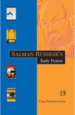 SALMAN RUSHDIE`S EARLY FICTION &#160;- Hardback