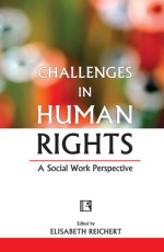 CHALLENGES IN HUMAN RIGHTS: A Social Work Perspective - Hardback