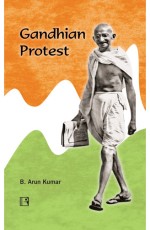 GANDHIAN PROTEST &#160;- Hardback