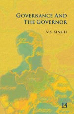 GOVERNANCE AND THE GOVERNOR &#160;- Hardback