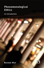 PHENOMENOLOGICAL ETHICS: An Introduction - Hardback