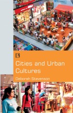 CITIES AND URBAN CULTURES &#160;- Hardback