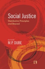 SOCIAL JUSTICE: Distributive Principles and Beyond &#160;- Hardback