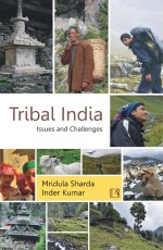 TRIBAL INDIA: Issues and Challenges - Hardback