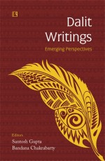 DALIT WRITINGS: Emerging Perspectives